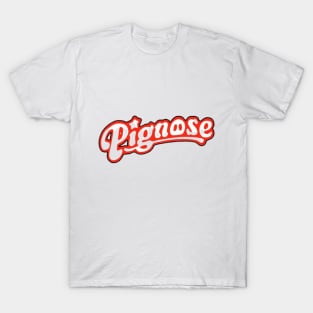 pignose T-Shirt